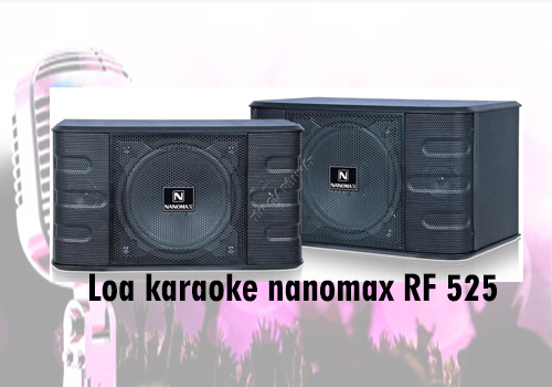 Loa karaoke nanomax RF525